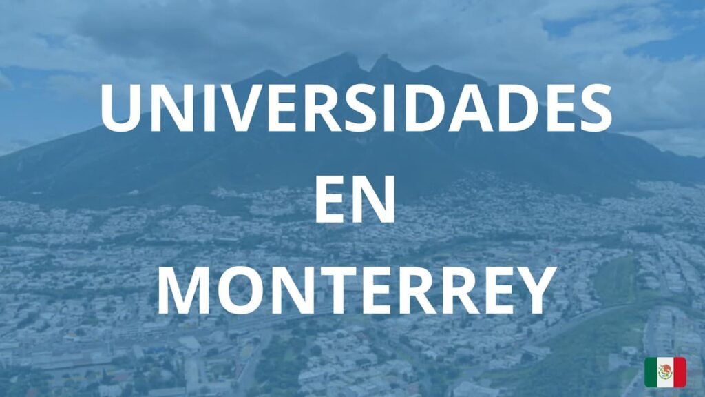 Guía de las Universidades en Monterrey
